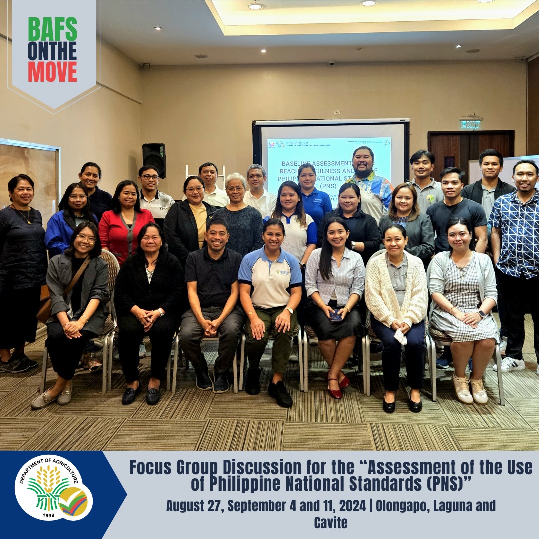 DA-BAFS Technical Services Division organized focus group discussions for the study titled “Assessment of the Use of Philippine National Standards (PNS)”